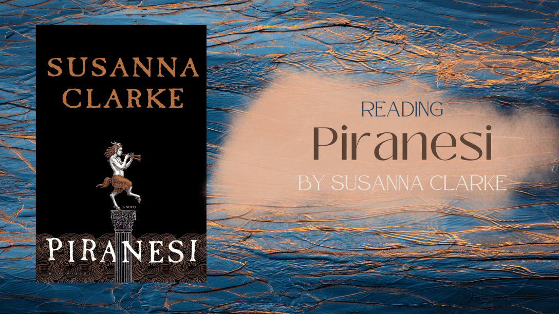Piranesi by susanna clarke book review